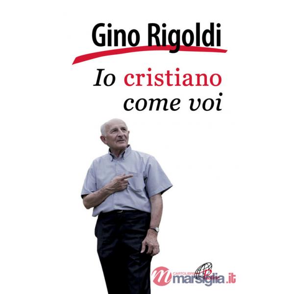 Io cristiano come voi