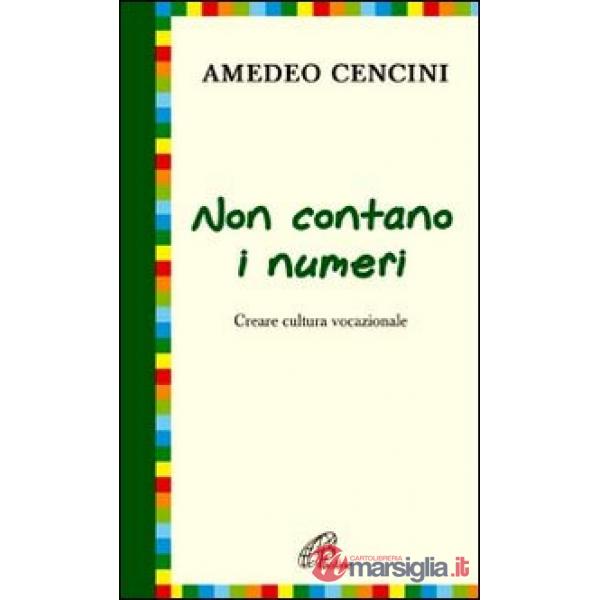 Non contano i numeri. Costruire cultura vocazionale