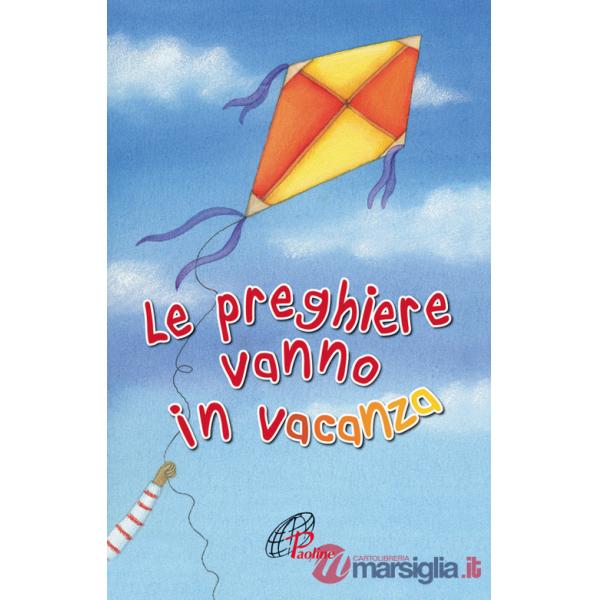 Preghiere vanno in vacanza (Le)