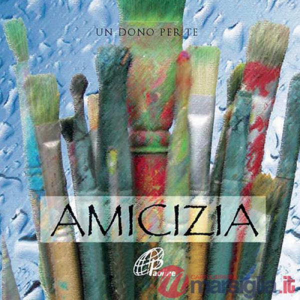 Amicizia. Un dono per te. Con gadget