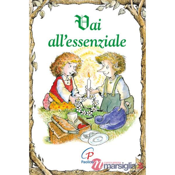 Vai all'essenziale. Ediz. illustrata