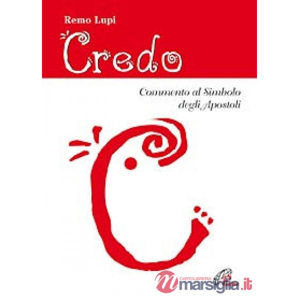 Credo. Commento al Simbolo degli Apostoli