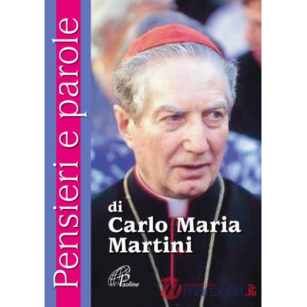 Pensieri e parole di Carlo Maria Martini