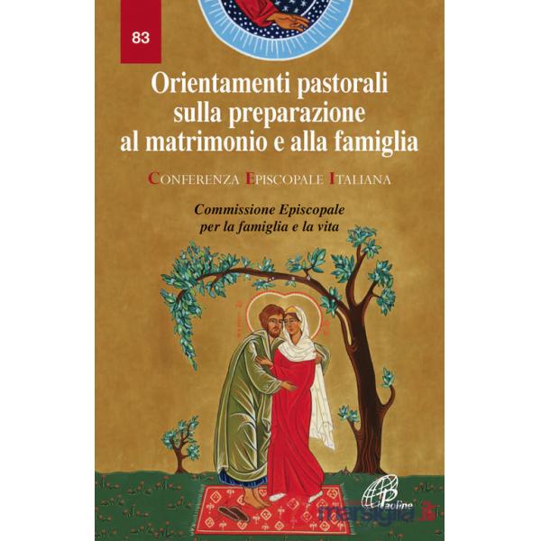 Orientamenti pastorali sulla preparazione al matrimonio e alla famiglia