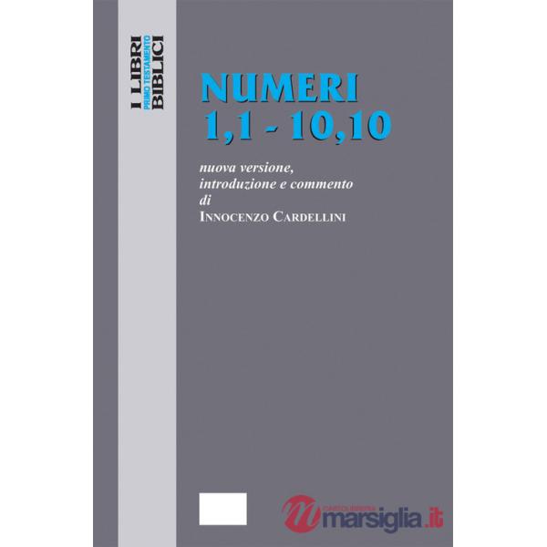 Numeri 1,1 - 10,10. Nuova Versione, introduzione e commento