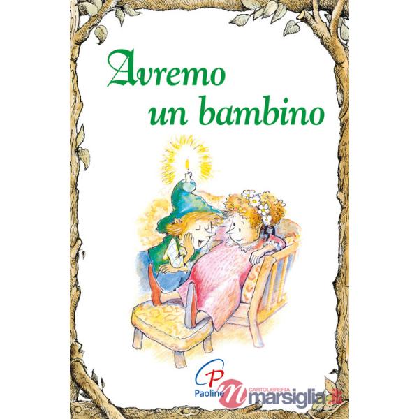 Avremo un bambino. Ediz. illustrata