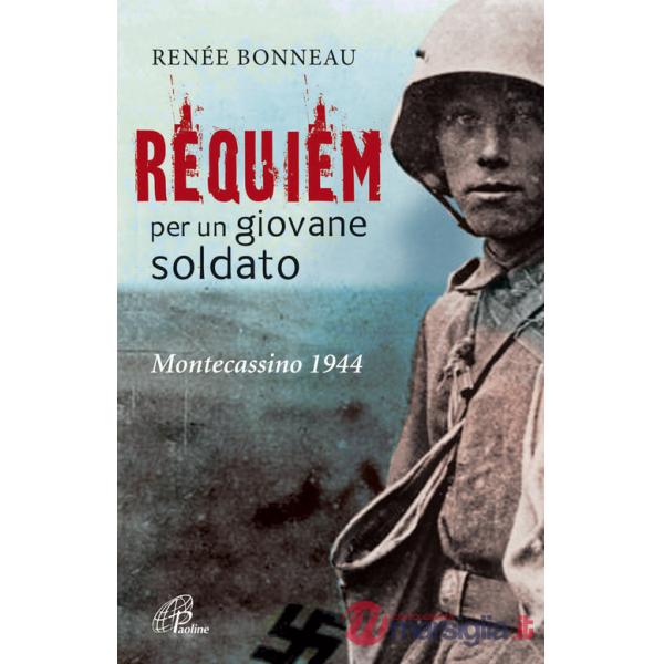 Requiem per un giovane soldato. Montecassino 1944