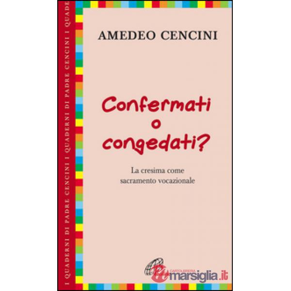 Confermati e congedati? La cresima come sacramento vocazionale