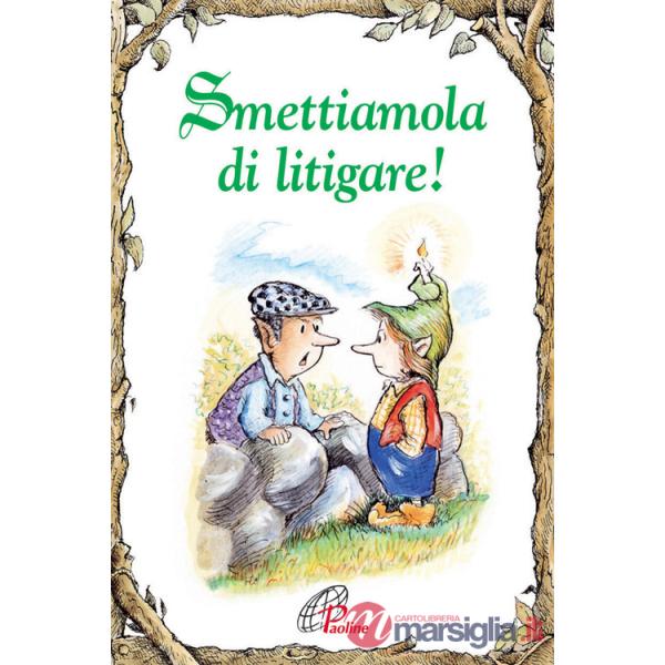 Smettiamola di litigare!