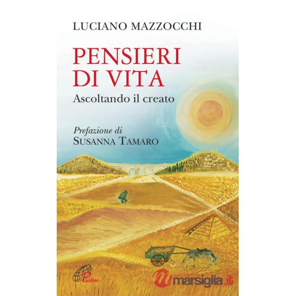 Pensieri di vita. Ascoltando il creato
