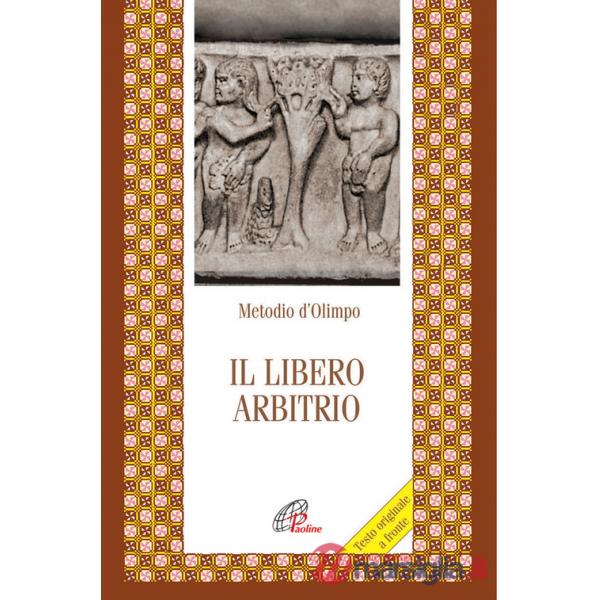 Libero arbitrio. Testo greco a fronte (Il)