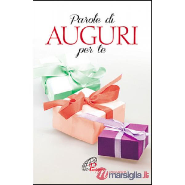 Parole di auguri per te