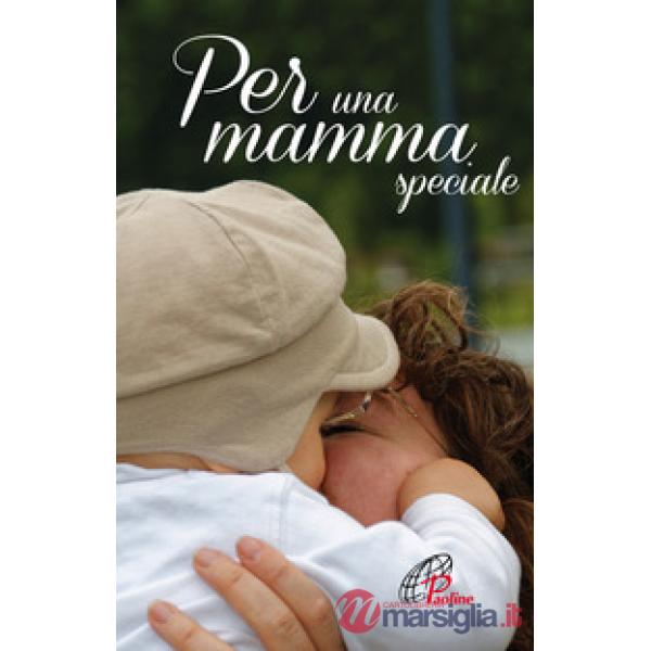 Per una mamma speciale