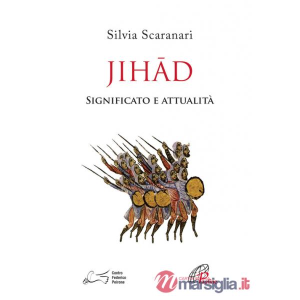 Jihad. Significato e attualità