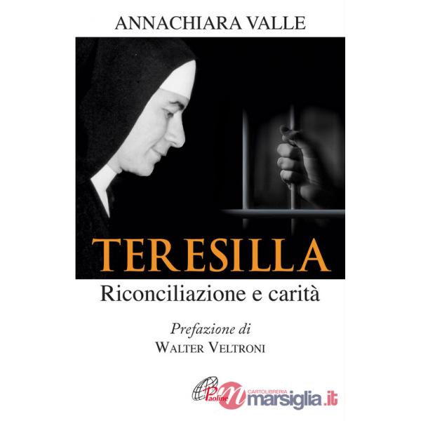 Teresilla. Riconciliazione e carità