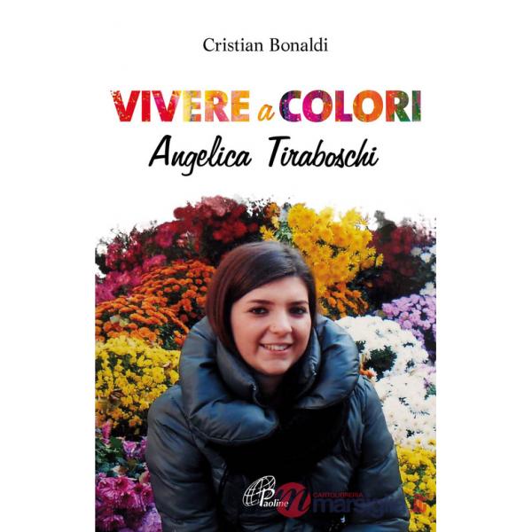 Vivere a colori. Angela Tiraboschi
