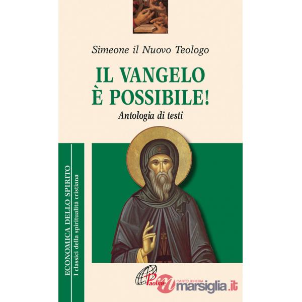 Vangelo è possibile! Antologia di testi (Il)
