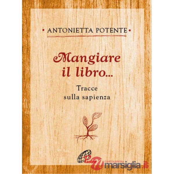 Mangiare il libro... Tracce sulla sapienza