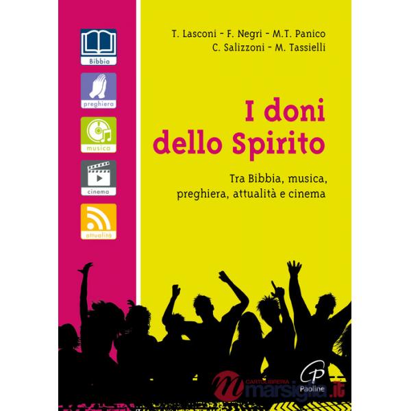Doni dello spirito. Tra bibbia, musica, preghiera, attualità e cinema (I)