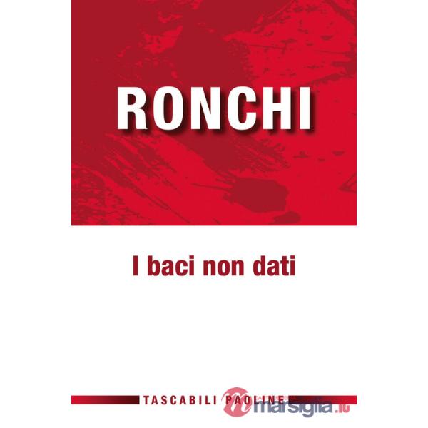 Baci non dati (I)