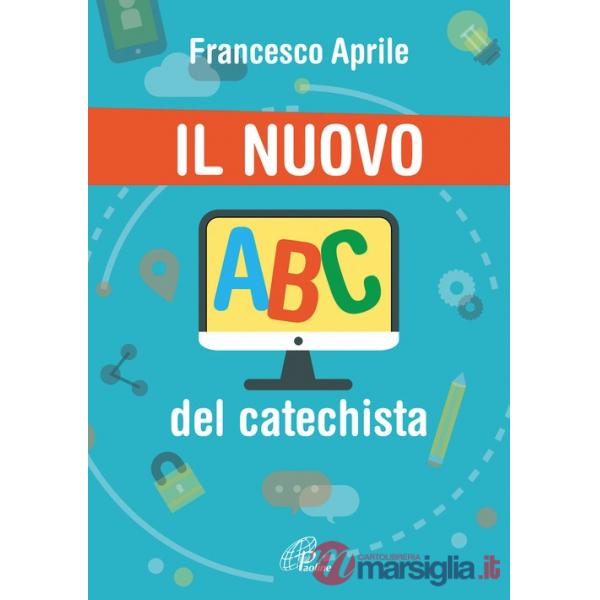 Nuovo ABC del catechista (Il)