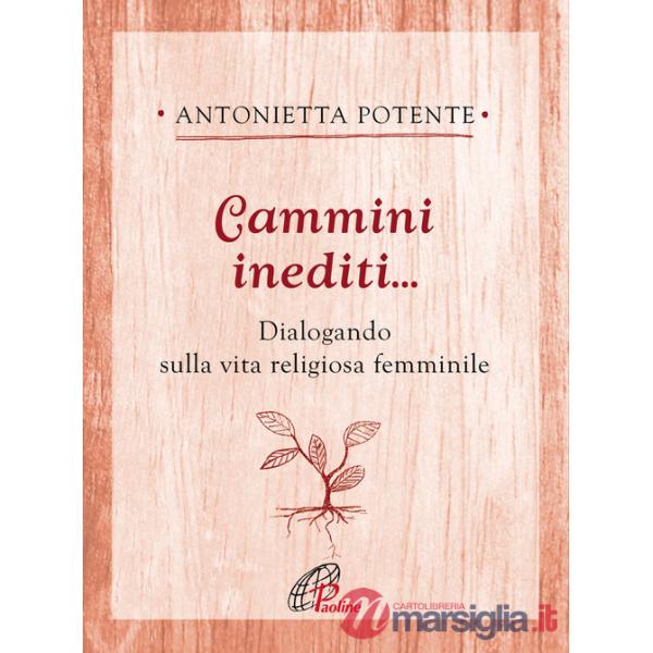 Cammini inediti... Dialogando sulla vita religiosa femminile
