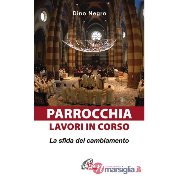 Parrocchia: lavori in corso. La sfida del cambiamento