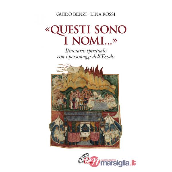 «Questi sono i nomi...». Itinerario spirituale con i personaggi dell'Esodo