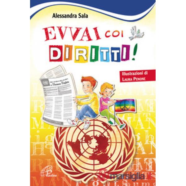 Evvai coi diritti! Ediz. illustrata
