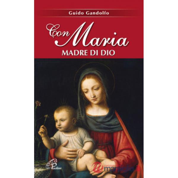 Con Maria madre di Dio