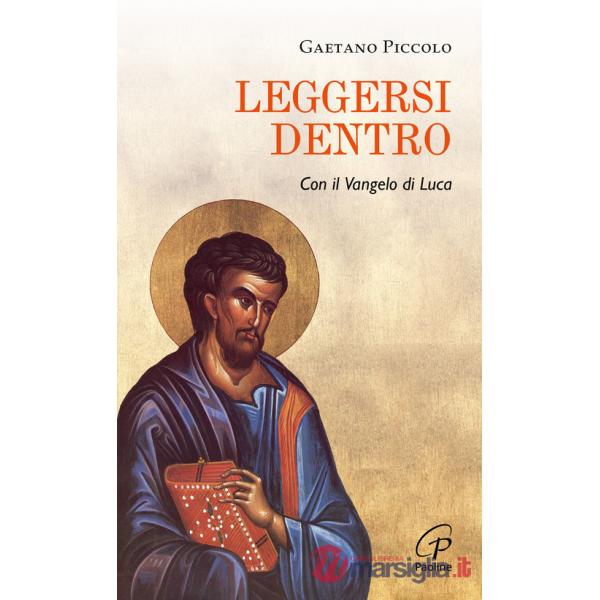 Leggersi dentro. Con il Vangelo di Luca