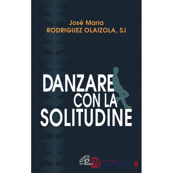 Danzare con la solitudine