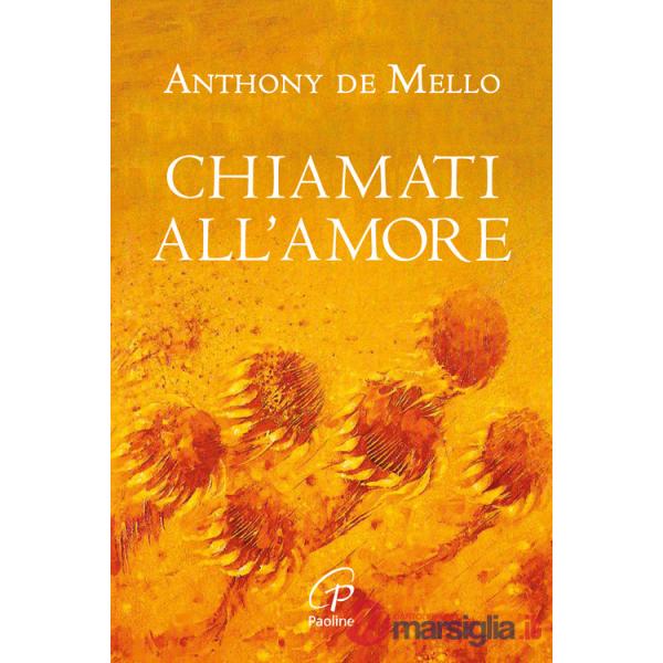 Chiamati all'amore. Riflessioni. Ediz. illustrata