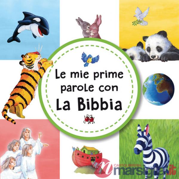 Mie prime parole con la Bibbia. Ediz. a colori (Le)