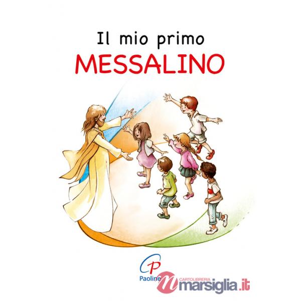 Mio primo messalino. Nuova ediz. (Il)