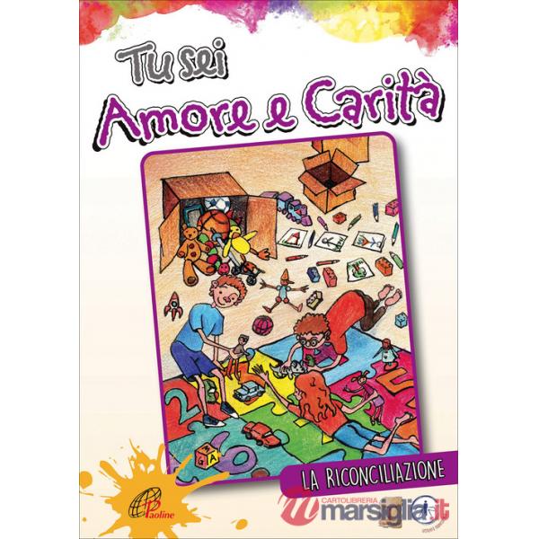 Tu sei amore e carità. La riconciliazione