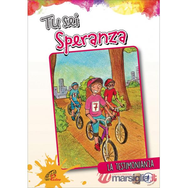 Tu sei speranza. La testimonianza