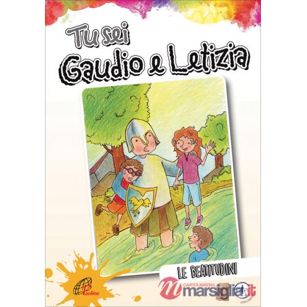 Tu sei gaudio e letizia. Le beatitudini