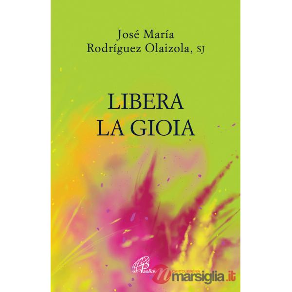 Libera la gioia
