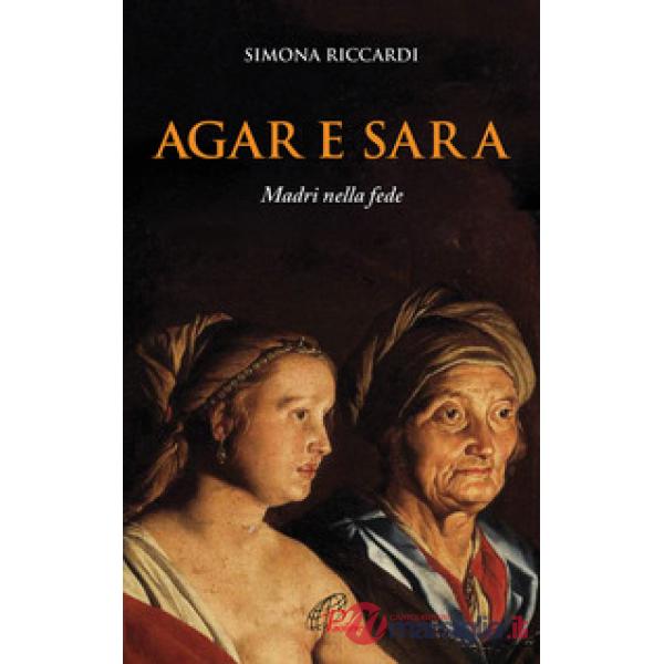 Agar e Sara. Madri nella fede