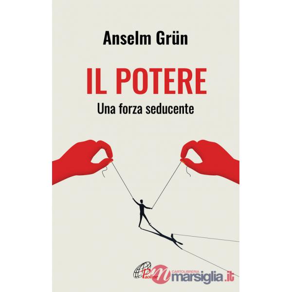 Potere. Una forza seducente (Il)
