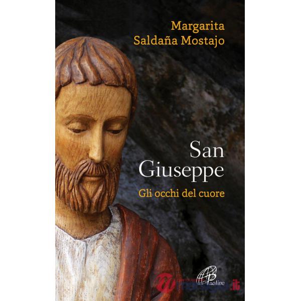 San Giuseppe. Gli occhi del cuore
