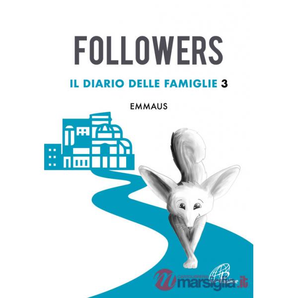 Followers. Il diario delle famiglie. Vol. 3