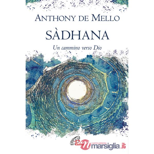 Sàdhana. Un cammino verso Dio