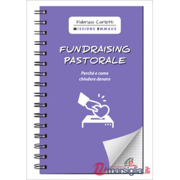 Fundraising pastorale. Perché e come chiedere denaro