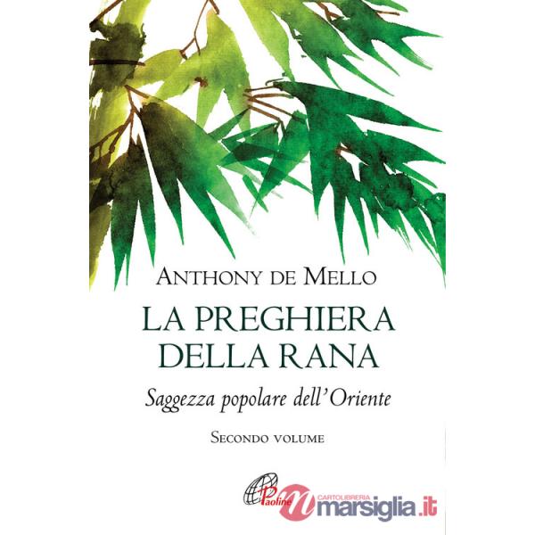 Preghiera della rana. Saggezza popolare dell'Oriente (La). Vol. 2