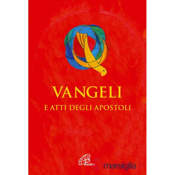 Vangeli e Atti degli Apostoli. Versione ufficiale della CEI