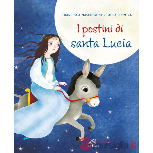 Postini di santa Lucia. Ediz. illustrata (I)