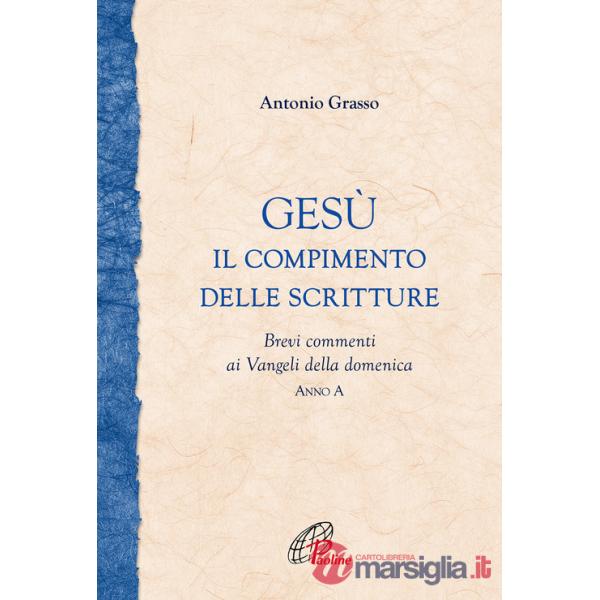 Gesù. il compimento delle scritture