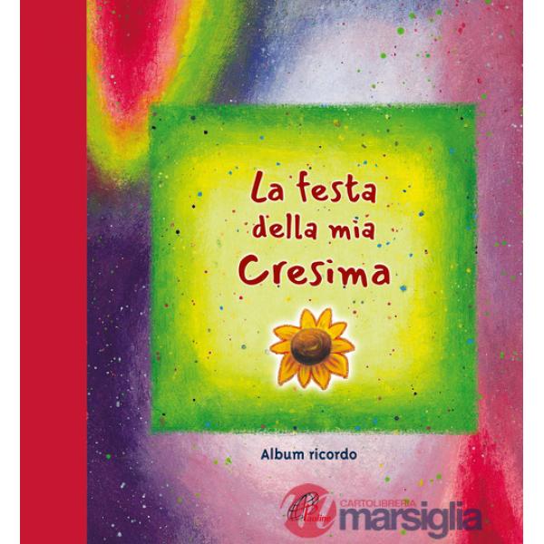 Festa della mia cresima (La)
